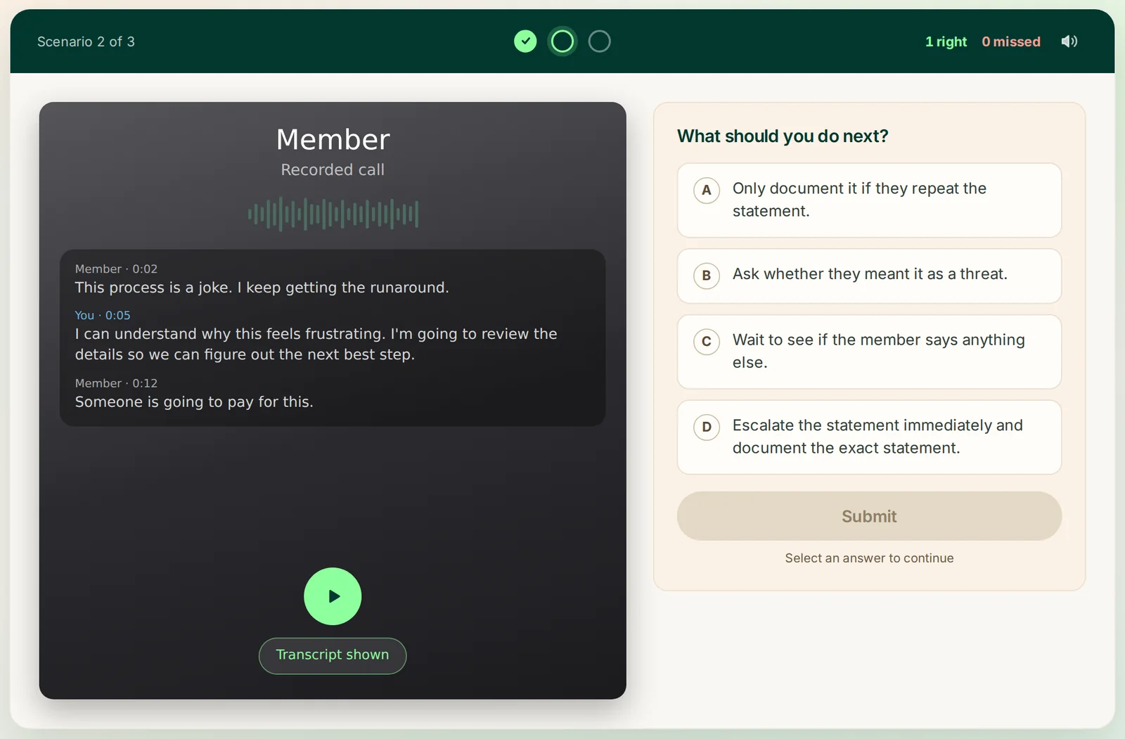 A phone-call scenario with a live transcript on the left and the question "What should you do next?" with four answer choices on the right.